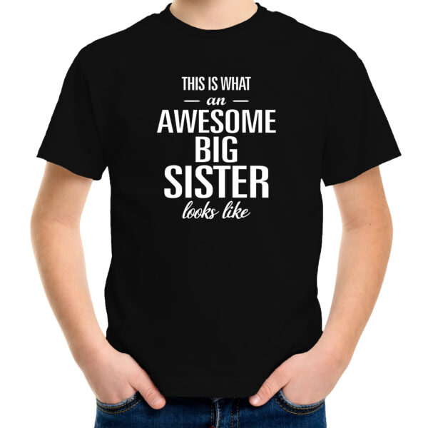 Awesome big sister/ grote zus kado shirt voor meisjes / kinderen zwart