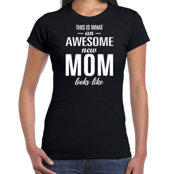 Awesome new mom t-shirt zwart voor dames - Cadeau aanstaande moeder/ zwanger 2XL -
