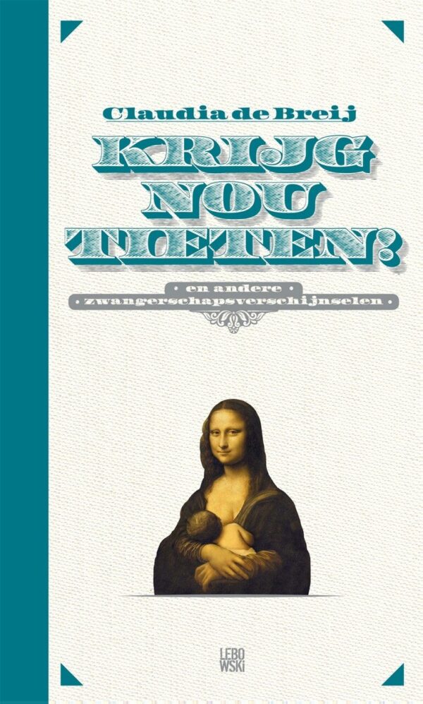 Krijg nou tieten (Paperback)