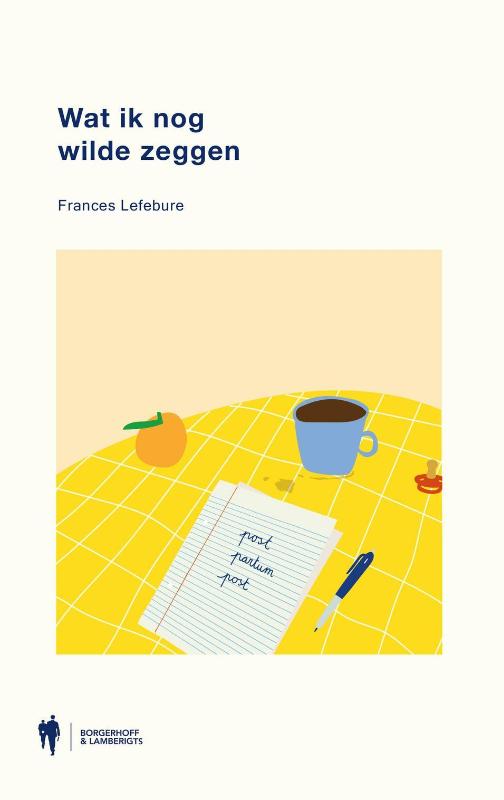 Wat ik nog wilde zeggen (Hardback)
